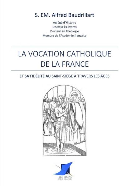 Cover for Alfred Baudrillart · La vocation catholique de la France (Paperback Book) (2016)