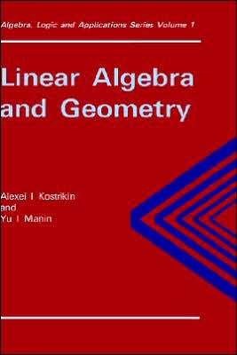 Linear Algebra and Geometry - Algebra, Logic and Applications - P. K. Suetin - Books - Gordon & Breach Science Publishers SA - 9782881246838 - July 14, 1989