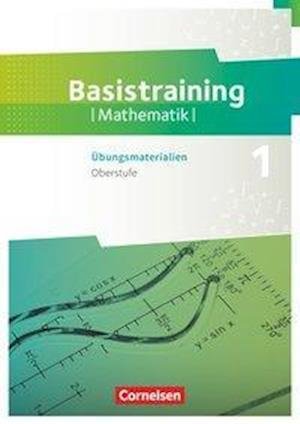 Cover for Reinhard Oselies · Fundamente der Mathematik Oberstufe. Basistraining 1 - Übungsmaterialien Sekundarstufe I/II (Paperback Book) (2019)