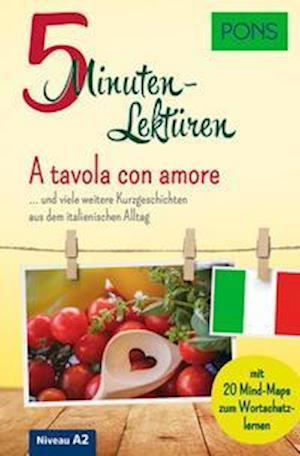 Cover for Pons GmbH · PONS 5-Minuten-Lektüre Italienisch A2 - A tavola con amore (Paperback Book) (2021)