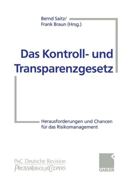 Cover for Bernd Saitz · Das Kontroll- und Transparenzgesetz (Paperback Book) [Softcover reprint of the original 1st ed. 1999 edition] (2012)