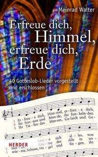 Cover for Walter · Erfreue dich, Himmel, erfreue di (Buch)