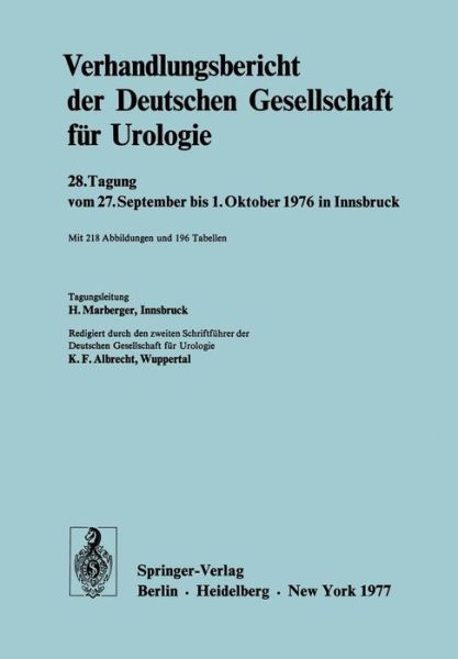 Cover for K F Albrecht · Verhandlungsbericht Der Deutschen Gesellschaft Fur Urologie: 28. Tagung Vom 27. September Bis 1. Oktober 1976 in Innsbruck - Verhandlungsbericht Der Deutschen Gesellschaft Fur Urologie (Paperback Book) (1977)