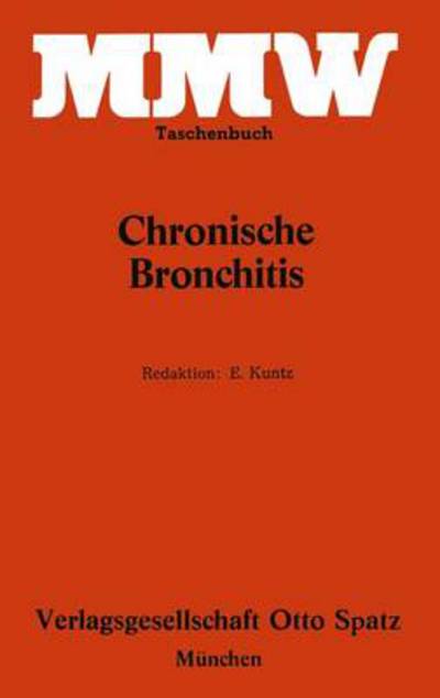 Cover for E Kuntz · Chronische Bronchitis - Mmw Taschenbuch (Paperback Book) [1975 edition] (1977)