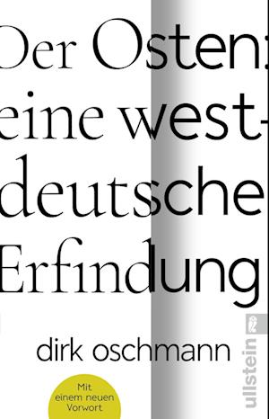 Cover for Dirk Oschmann · Der Osten: eine westdeutsche Erfindung (Book) (2024)