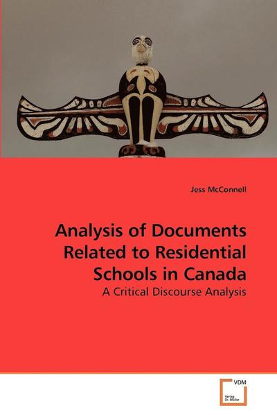 Cover for Jess Mcconnell · Analysis of Documents Related to Residential Schools in Canada: a Critical Discourse Analysis (Paperback Book) (2010)