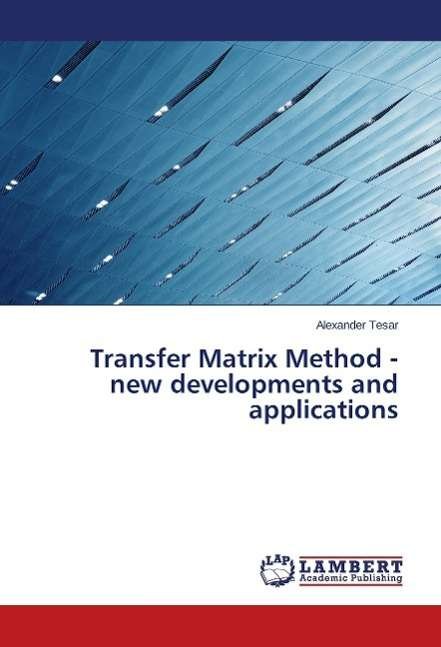 Cover for Tesar · Transfer Matrix Method - new deve (Book)