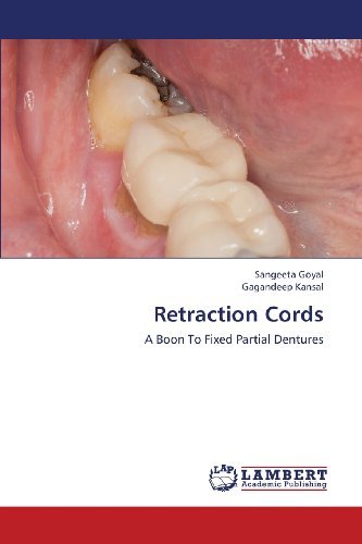 Cover for Gagandeep Kansal · Retraction Cords: a Boon to Fixed Partial Dentures (Taschenbuch) (2013)