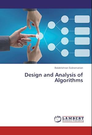Design and Analysis of Algo - Subramanian - Books -  - 9783659952838 - 