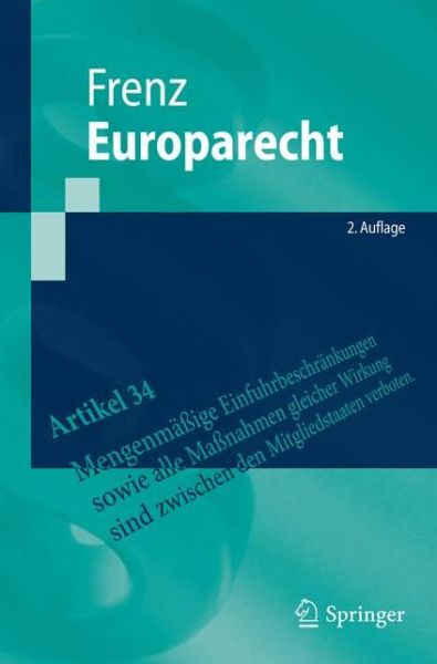 Cover for Walter Frenz · Europarecht - Springer-Lehrbuch (Paperback Book) [2nd 2. Aufl. 2016 edition] (2015)