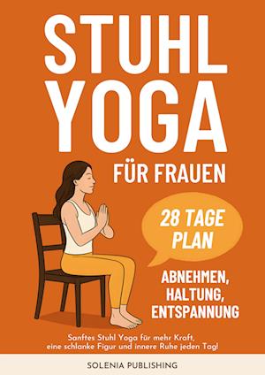 Cover for Solenia Publishing · Stuhl Yoga für Frauen (Book) (2025)