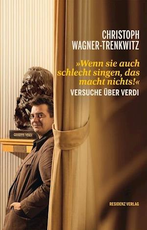 Cover for Christoph Wagner-trenkwitz · Wenn Sie Auch Schlecht Singen, Das Macht Nichts! (Book)