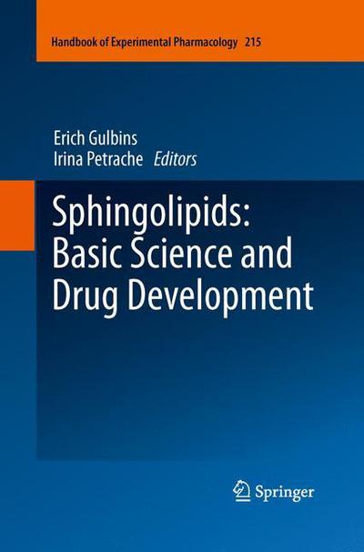 Cover for Erich Gulbins · Sphingolipids: Basic Science and Drug Development - Handbook of Experimental Pharmacology (Paperback Book) [2013 edition] (2015)