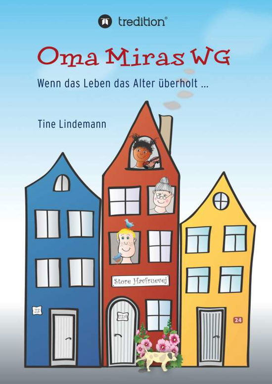 Oma Miras WG - Lindemann - Bøger -  - 9783746902838 - 10. januar 2018