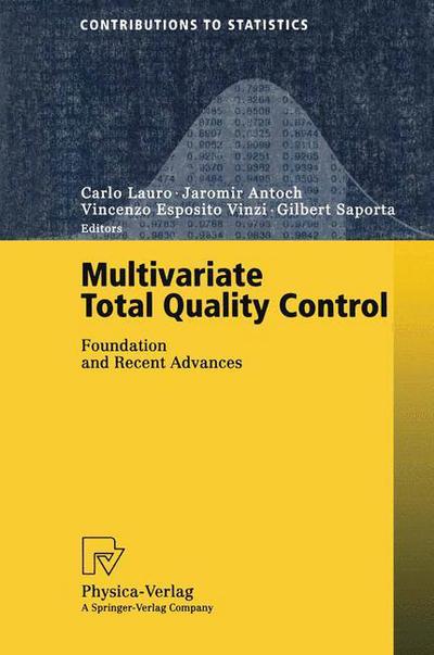 Cover for C Lauro · Multivariate Total Quality Control: Foundation and Recent Advances - Contributions to Statistics (Paperback Book) [Softcover reprint of the original 1st ed. 2002 edition] (2001)