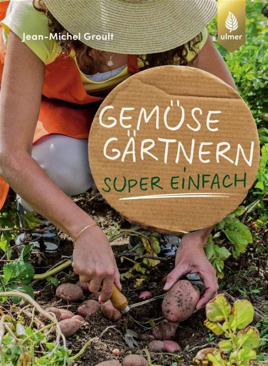 Cover for Groult · Gemüse Gärtnern super einfach (Bok)