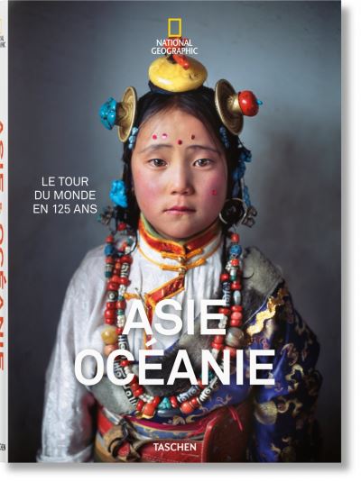 Cover for Reuel Golden · National Geographic. Le Tour Du Monde En 125 Ans. Asie&amp;oceanie (Hardcover Book) (2017)