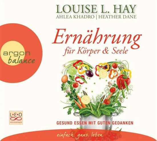 CD Ernährung für Körper und Seele - Louise Hay - Musik - S. Fischer Verlag GmbH - 9783839880838 - 3. April 2015