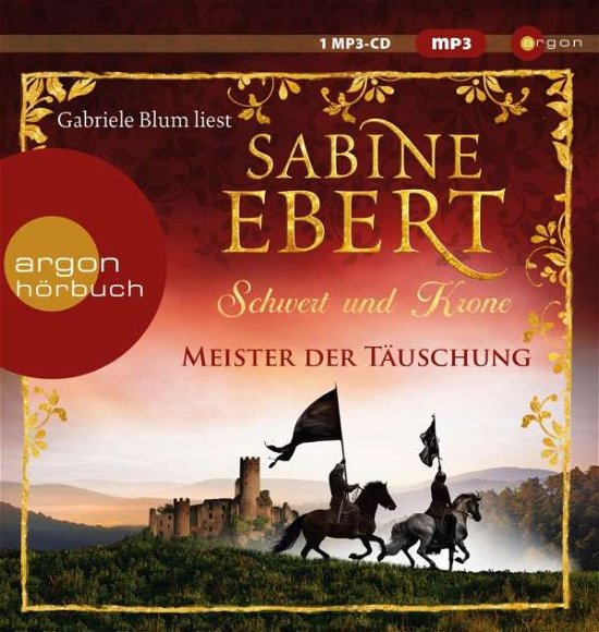 Schwert und Krone,Meister.MP3-CD - Ebert - Böcker - ARGON HOERBUCH - 9783839893838 - 26 oktober 2018