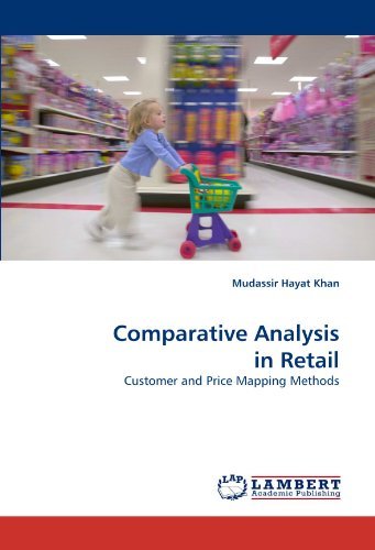 Cover for Mudassir Hayat Khan · Comparative Analysis in Retail: Customer and Price Mapping Methods (Paperback Book) (2011)