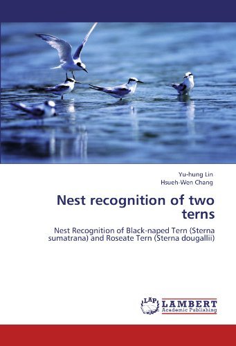 Cover for Hsueh-wen Chang · Nest Recognition of Two Terns: Nest Recognition of Black-naped Tern (Sterna Sumatrana) and Roseate Tern (Sterna Dougallii) (Pocketbok) (2011)
