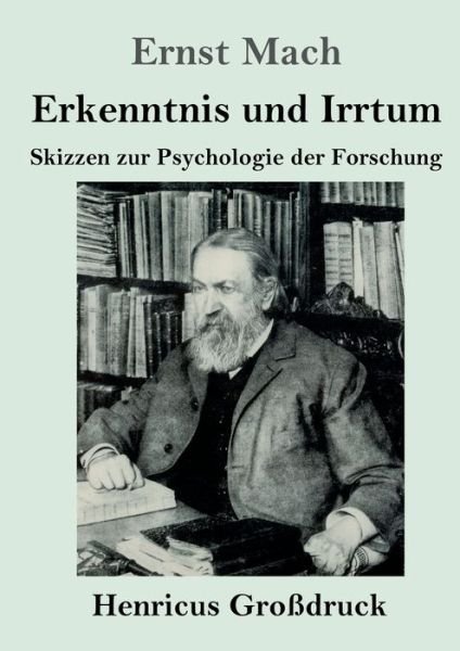 Cover for Ernst Mach · Erkenntnis und Irrtum (Großdruck) (Paperback Book) (2023)