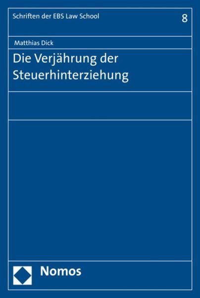 Cover for Dick · Die Verjährung der Steuerhinterzie (Buch) (2016)