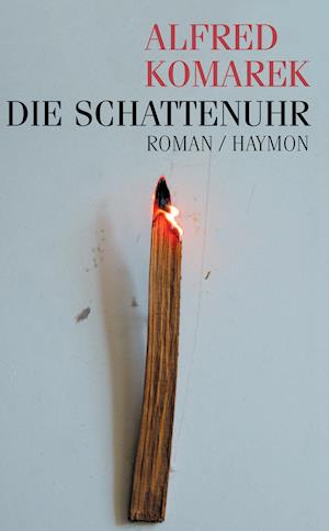 Cover for Alfred Komarek · Die Schattenuhr (Book)