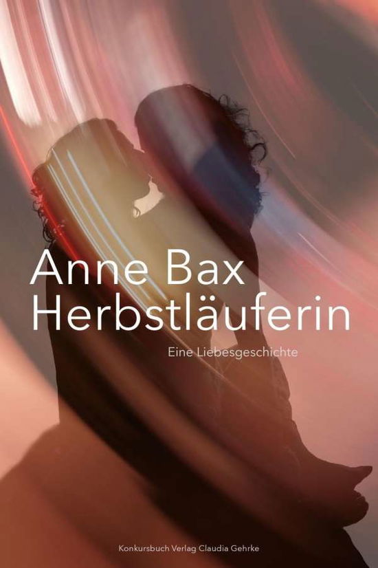 Cover for Bax · Die Herbstläuferin (Buch)