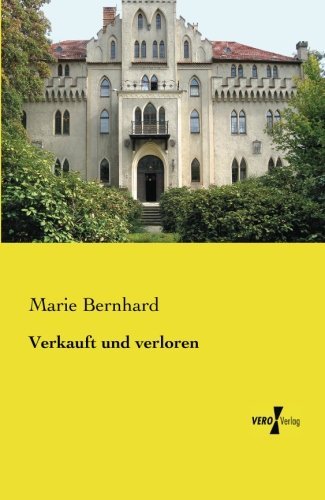 Cover for Marie Bernhard · Verkauft und verloren (Taschenbuch) [German edition] (2019)