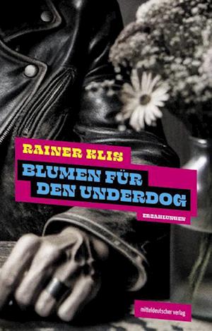 Cover for Rainer Klis · Blumen für den Underdog (Buch) (2024)