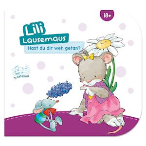 Lili Lausemaus - Hast du dir weh getan? -  - Books - Lingen Verlag - 9783963473838 - August 15, 2024