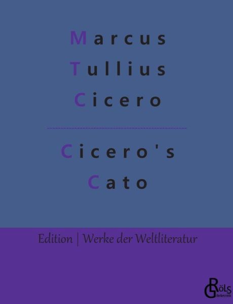 Cover for Marcus Tullius Cicero · Cicero's Cato (Paperback Book) (2022)