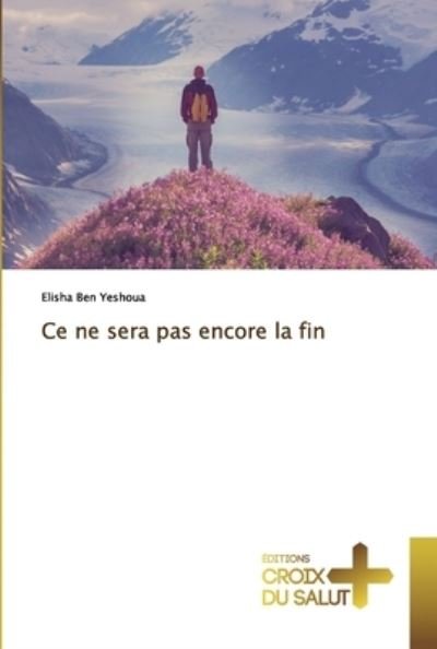 Cover for Yeshoua · Ce ne sera pas encore la fin (Bog) (2019)