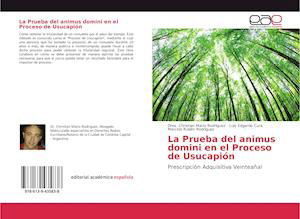 La Prueba del animus domini e - Rodríguez - Books -  - 9786139435838 - 