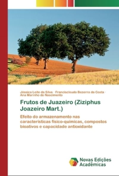 Frutos de Juazeiro (Ziziphus Joaz - Silva - Kirjat -  - 9786200801838 - lauantai 18. huhtikuuta 2020