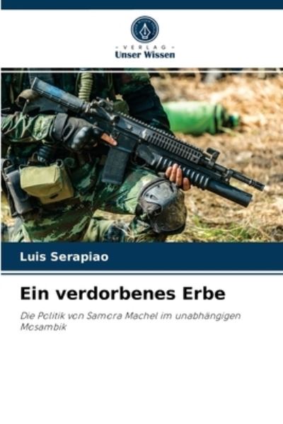 Cover for Luis Serapiao · Ein verdorbenes Erbe (Paperback Book) (2021)