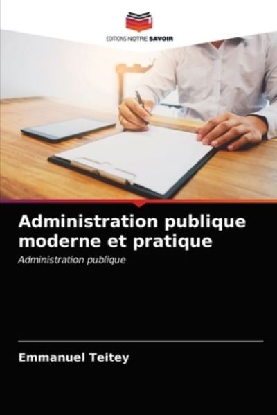 Cover for Emmanuel Teitey · Administration publique moderne et pratique (Paperback Book) (2021)