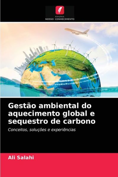Cover for Ali Salahi · Gestao ambiental do aquecimento global e sequestro de carbono (Paperback Book) (2021)