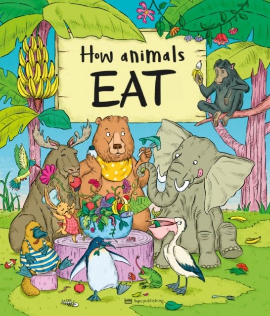 Cover for Petra Bartikova · How Animals Eat: How Animals Eat (Hardcover bog) (2024)