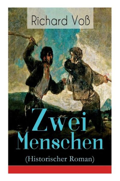 Cover for Richard Vo · Zwei Menschen (Historischer Roman) (Taschenbuch) (2018)