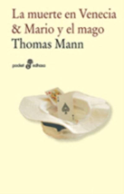 Cover for Thomas Mann · La muerte en Venecia &amp; Mario y el mago (Paperback Book) (2010)