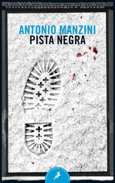 Cover for Antonio Manzini · Pista negra / Black Run - SUBJEFE ROCCO SCHIAVONE / ROCCO SCHIAVONE MYSTERIES (Pocketbok) (2020)