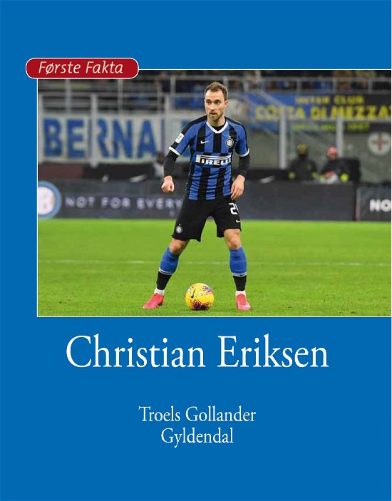Cover for Troels Gollander · Første Fakta: Christian Eriksen (Innbunden bok) [1. utgave] (2020)