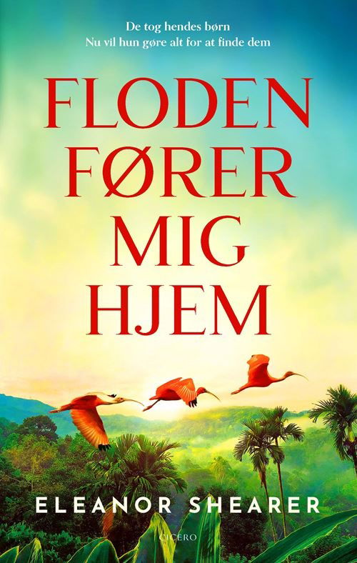 Cover for Eleanor Shearer · Floden fører mig hjem (Indbundet Bog) [1. udgave] (2024)