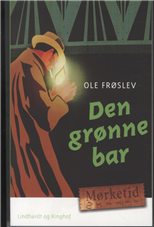 Cover for Ole Frøslev · Den grønne bar (Sewn Spine Book) [1st edition] (2006)