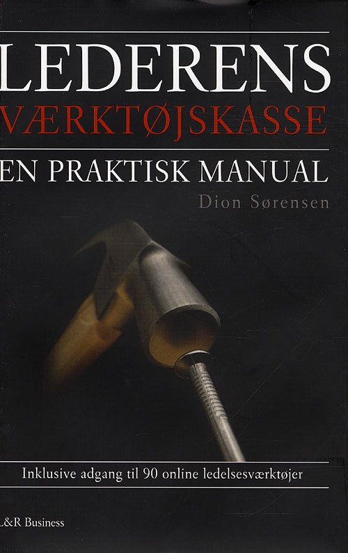 Cover for Dion Sørensen · Lederens værktøjskasse (Bound Book) [1er édition] [Indbundet] (2010)