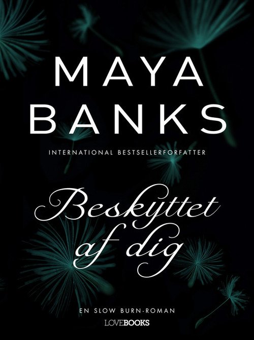 Cover for Maya Banks · Beskyttet af dig (Sewn Spine Book) [1st edition] (2016)