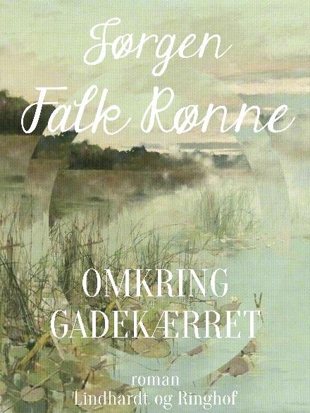 Cover for Jørgen Falk Rønne · Omkring gadekæret (Taschenbuch) [1. Ausgabe] (2018)