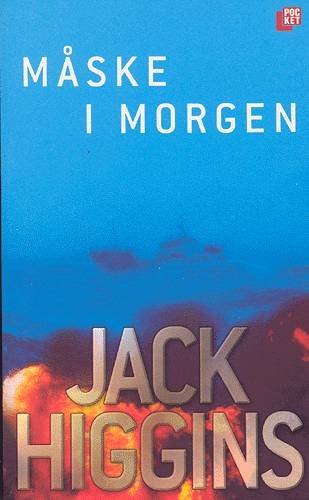 Cover for Jack Higgins · Måske i morgen (Bok) [1. utgave] (2002)